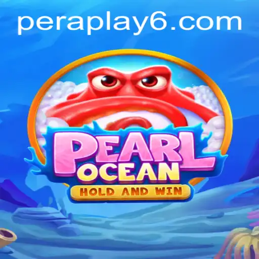 Dive into the World of PearlOcean: Explore the Enchanting Realm of Peraplay